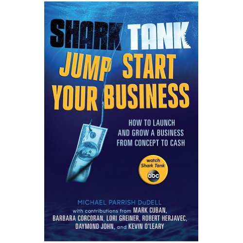 Shark Tank: Jump Start Your Business