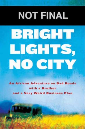 Bright Lights, No City