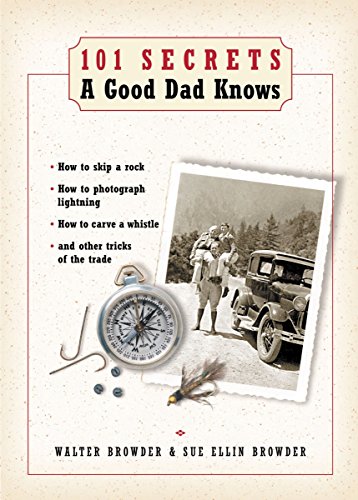 101 Secrets a Good Dad Knows