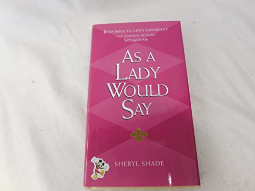 As a Lady Would Say
