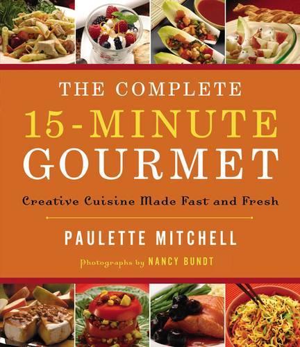 The Complete 15-minute Gourmet