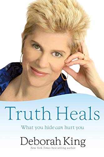 Truth Heals: What You Hide Can Hurt You