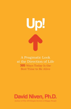 Up! A Pragmatic Look at the Direction of Life