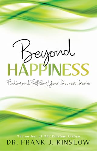 Beyond Happiness