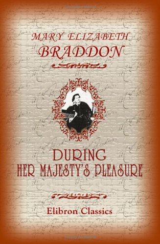 During Her Majesty's Pleasure