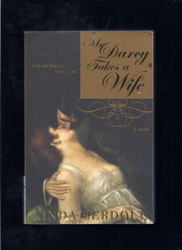 Mr. Darcy Takes a Wife