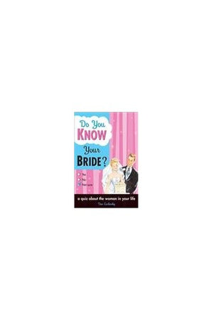 Do You Know Your Bride?