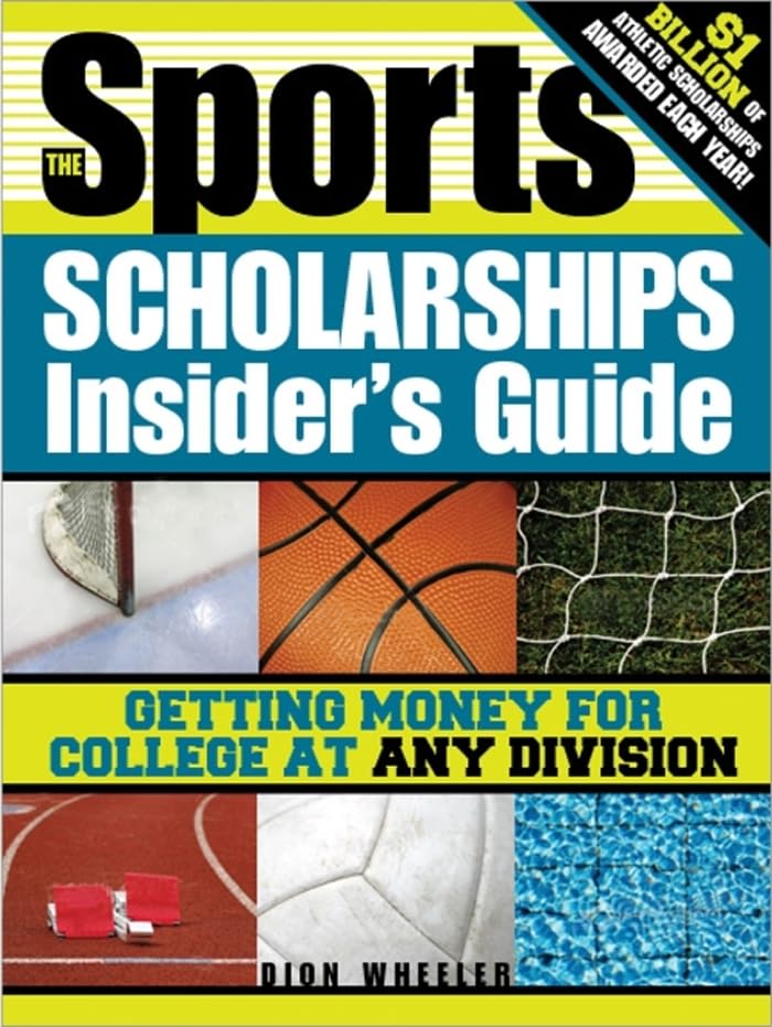 The Sports Scholarships Insider's Guide