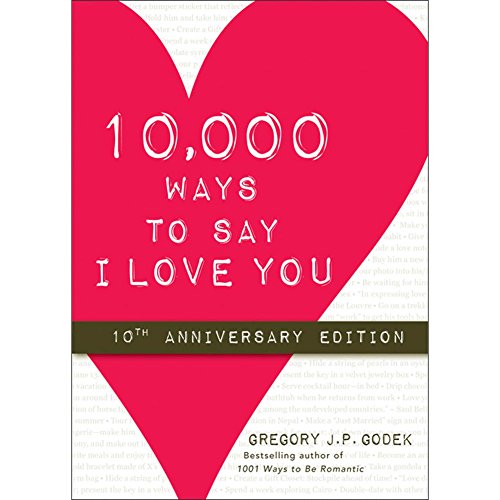10000 Ways to Say I Love You