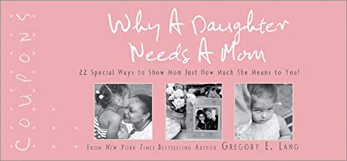 Why a Daughter Needs a Mom Coupons