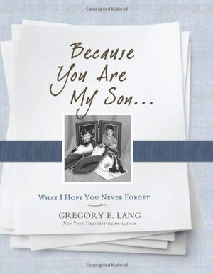 Because You Are My Son
