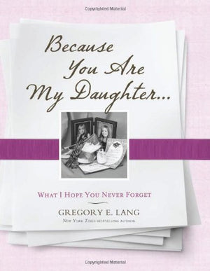 Because You Are My Daughter