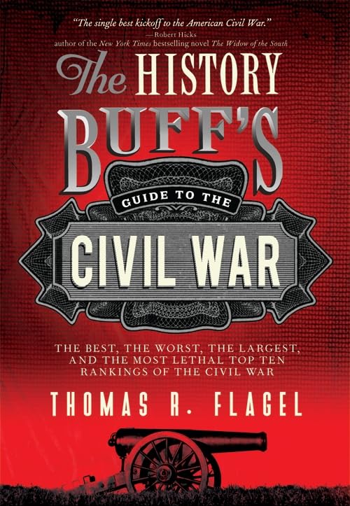 The The History Buff's Guide to the Civil War