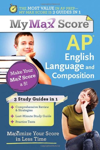My Max Score Ap English Language and Composition