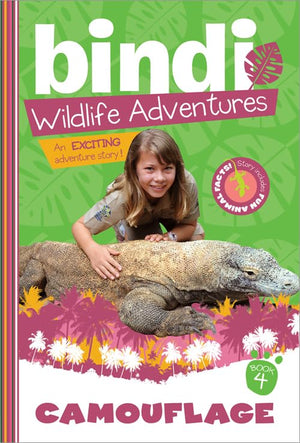 Camouflage: A Bindi Irwin Adventure: 4 (Bindi's Wildlife Adventures)