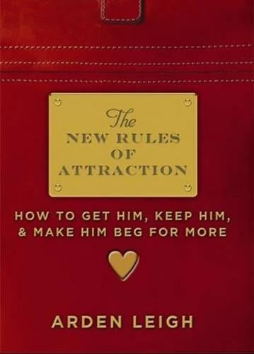 The New Rules of Attraction