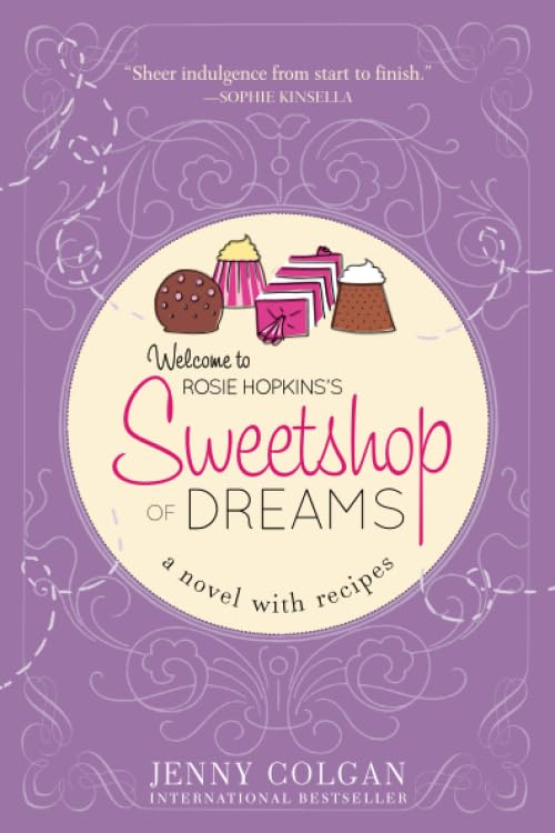 Sweetshop of Dreams: A Novel With Recipes
