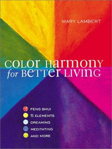 Color Harmony for Better Living 