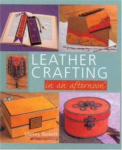 LEATHER CRAFTING IN AN AFTERNOON