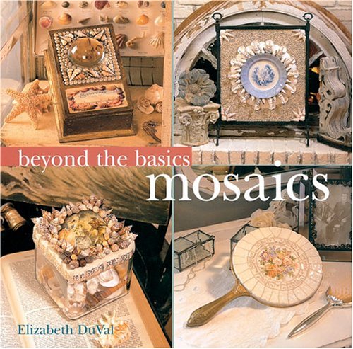 BEYOND THE BASICS MOSAICS