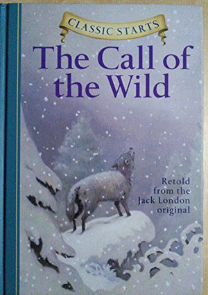 Classic Starts: The Call of the Wild