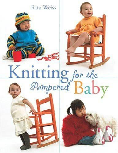 KNITTING FOR THE PAMPERED BABY