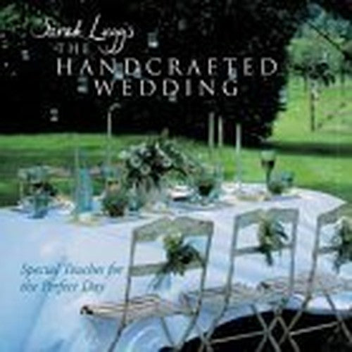 SARAH LUGG'S HANDCRAFTED WEDDING