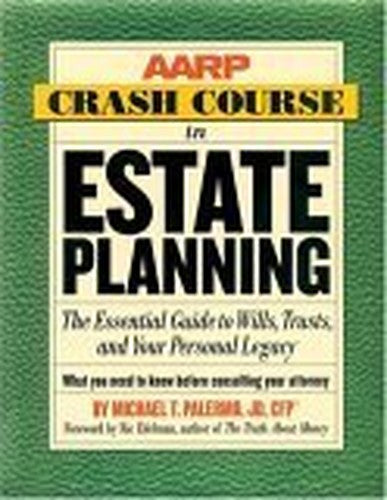 AARP(R) Crash Course in Estate Planning