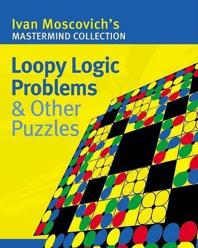 Loopy Logic Problems and Other Puzzles