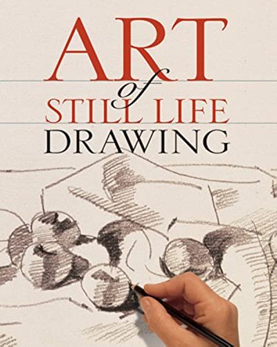 Art of Still Life Drawing