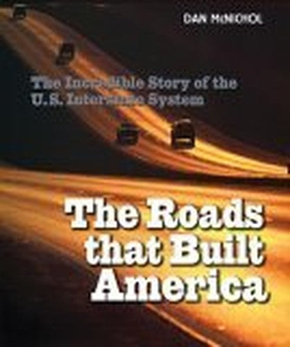 The Roads That Built America