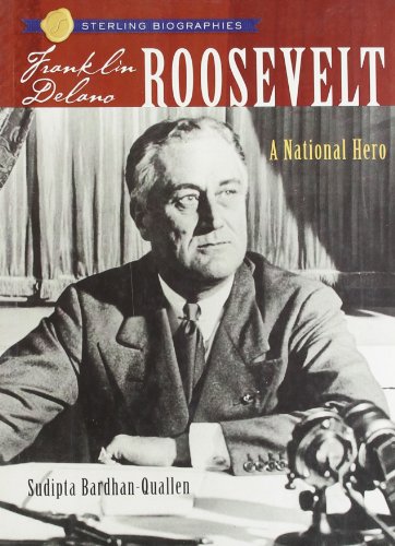 Sterling Biographies: Franklin Delano Roosevelt