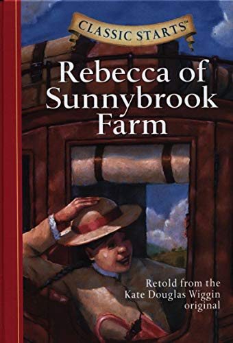 Classic Starts: Rebecca of Sunnybrook Farm