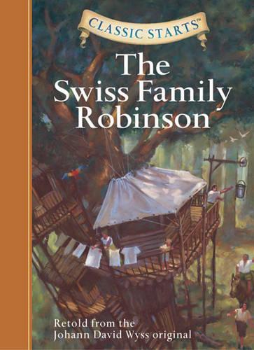 Classic Starts: The Swiss Family Robinson
