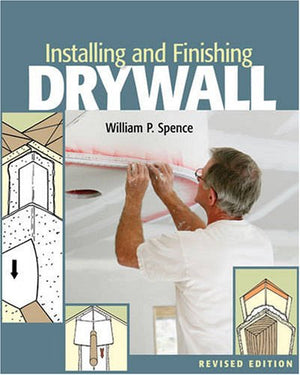 Installing and Finishing Drywall