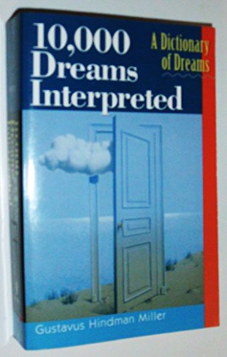 10,000 Dreams Interpreted
