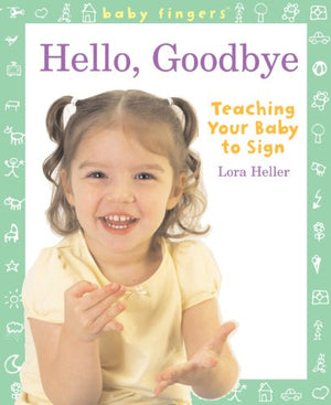 Baby Fingers: Hello, Goodbye