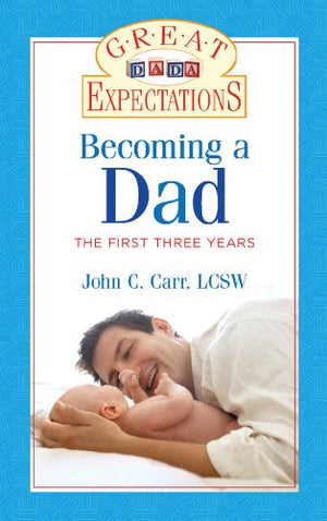 Great Expectations: Becoming a Dad