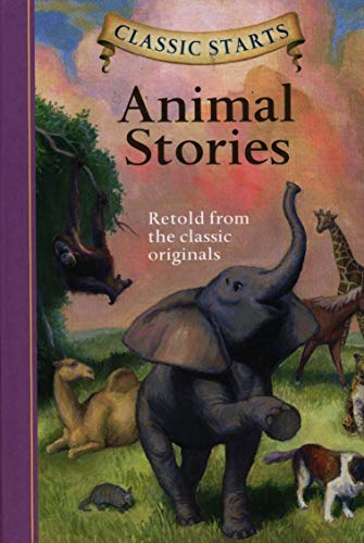 Classic Starts(r): Animal Stories