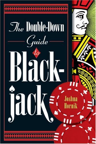 The Double-down Guide to Blackjack