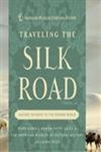 Traveling the Silk Road