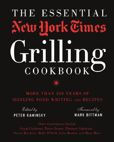 The Essential New York Times Grilling C