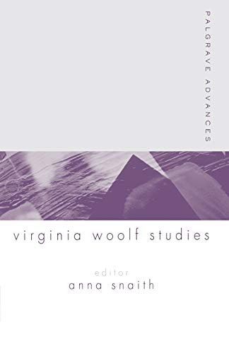 Palgrave Advances in Virginia Woolf Studies