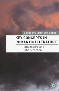 Key Concepts in Romantic Literature 
