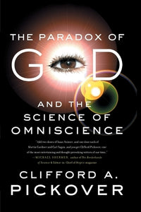 The Paradox of God and the Science of Omniscience 
