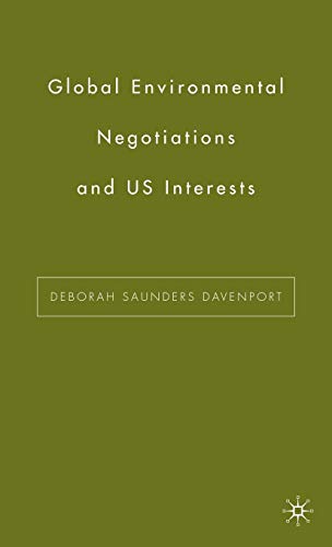 Global Environmental Negotiations and US Interests