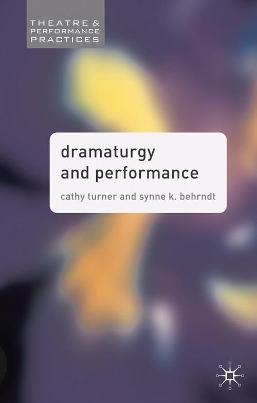 Dramaturgy and Performance