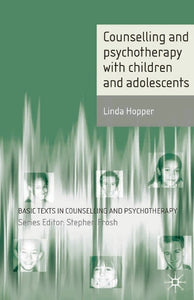 Counselling and Psychotherapy with Children and Adolescents 