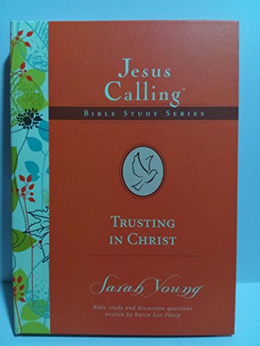 Trusting in Christ (Jesus Calling Bible Study Series)