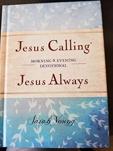 Jesus Calling  Jesus Always Morning and Evening Devotional